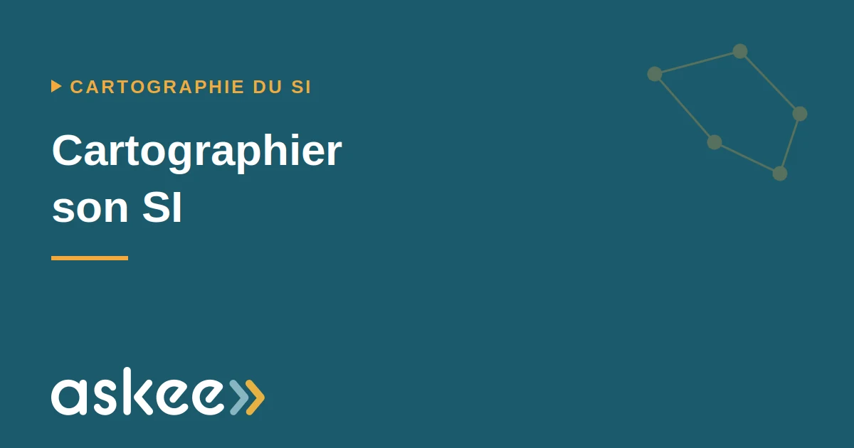 Cartographier son SI — article Askee